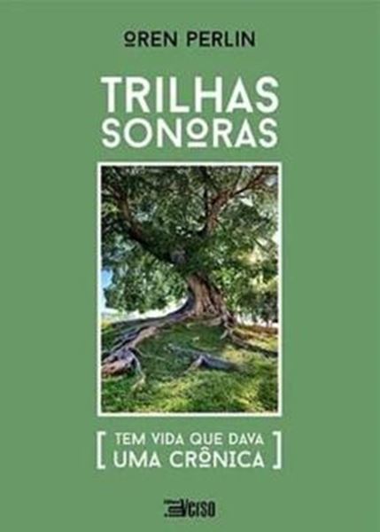 Picture of TRILHAS SONORAS - TEM VIDA QUE DAVA UMA CRÔNICA