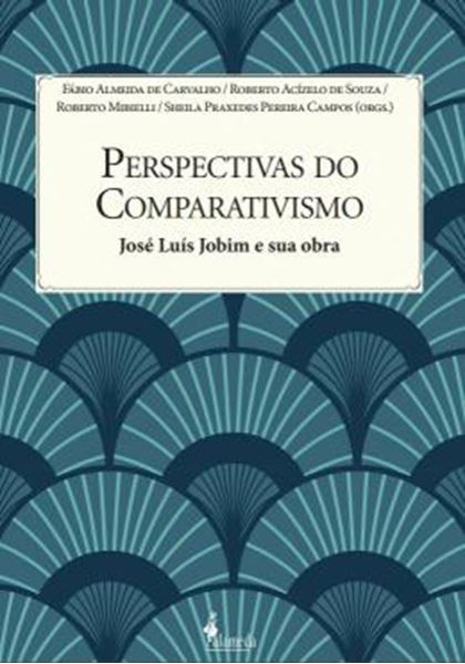 Picture of PERSPECTIVAS DO COMPARATIVISMO - JOSE LUIS JOBIM E SUA OBRA