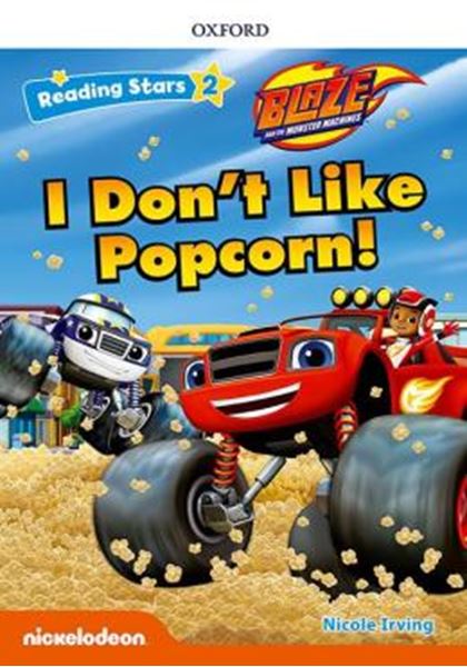 Picture of I DONT LIKE POPCORN! - READING STARS 2 BLAZE