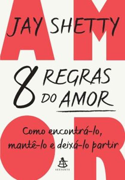 Picture of 8 REGRAS DO AMOR – COMO ENCONTRA-LO, MANTE-LO E DEIXA-LO PARTIR