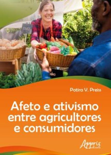 Picture of AFETO E ATIVISMO ENTRE AGRICULTORES E CONSUMIDORES