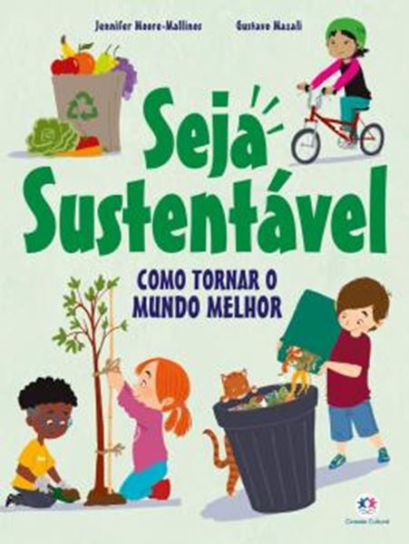 Picture of SEJA SUSTENTAVEL - COMO TORNAR O MUNDO MELHOR