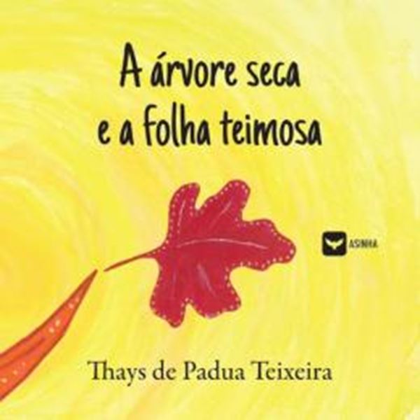 Picture of A ARVORE SECA E A FOLHA TEIMOSA