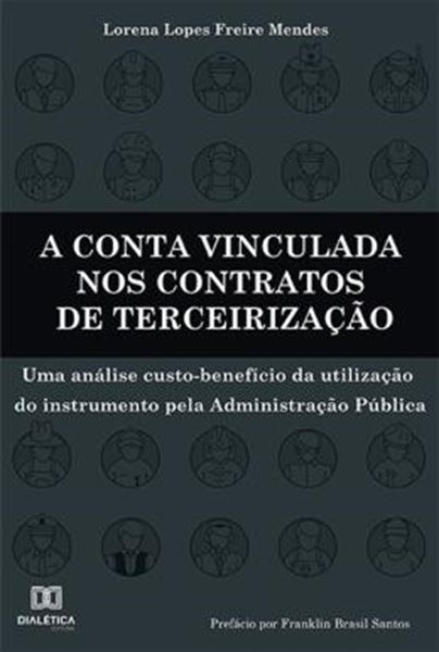 Picture of A CONTA VINCULADA NOS CONTRATOS DE TERCEIRIZACAO