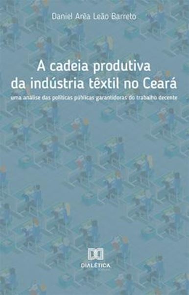 Picture of A CADEIA PRODUTIVA DA INDUSTRIA TEXTIL NO CEARA