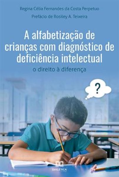 Picture of A ALFABETIZACAO DE CRIANCAS COM DIAGNOSTICO DE DEFICIENCIA INTELECTUAL