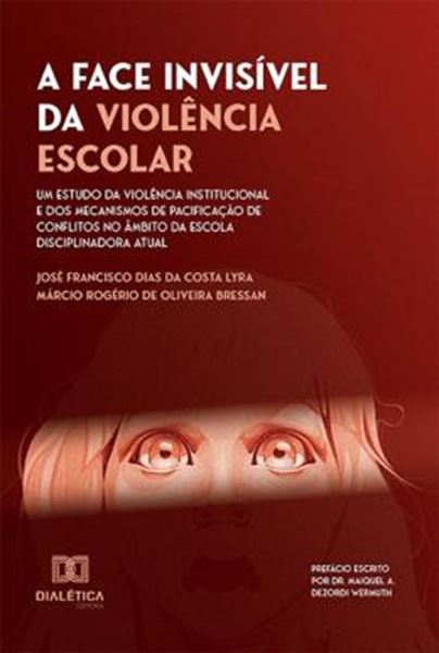 Picture of FACE INVISIVEL DA VIOLENCIA ESCOLAR, A