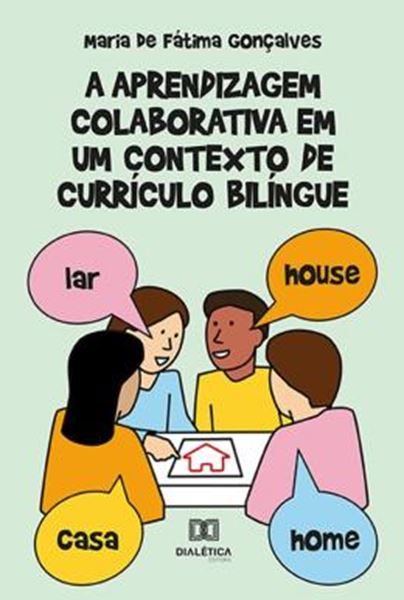 Picture of A APRENDIZAGEM COLABORATIVA EM UM CONTEXTO DE CURRICULO BILINGUE