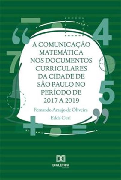 Picture of A COMUNICACAO MATEMATICA NOS DOCUMENTOS CURRICULARES DA CIDADE DE SAO PAULO NO PERIODO DE 2017 A 2019