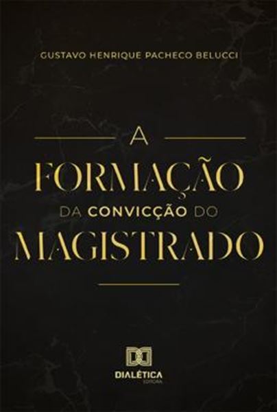 Picture of A FORMACAO DA CONVICCAO DO MAGISTRADO