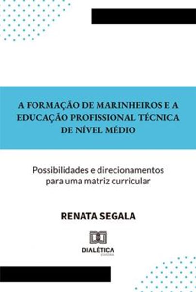 Picture of A FORMACAO DE MARINHEIROS E A EDUCACAO PROFISSIONAL TECNICA DE NIVEL MEDIO