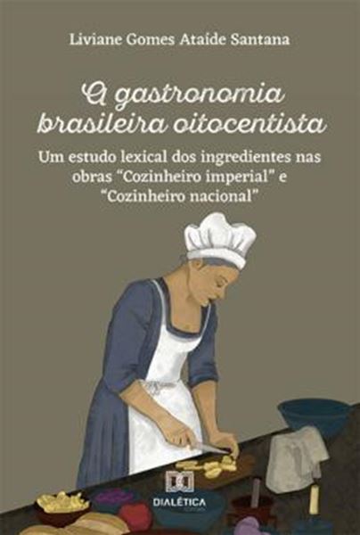 Picture of GASTRONOMIA BRASILEIRA OITOCENTISTA, A