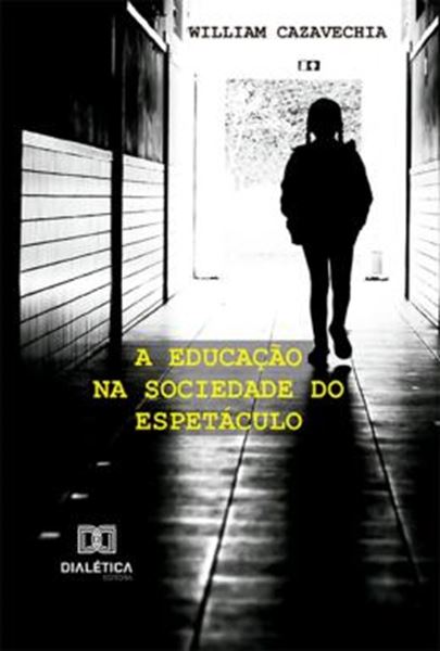 Picture of A EDUCACAO NA SOCIEDADE DO ESPETACULO