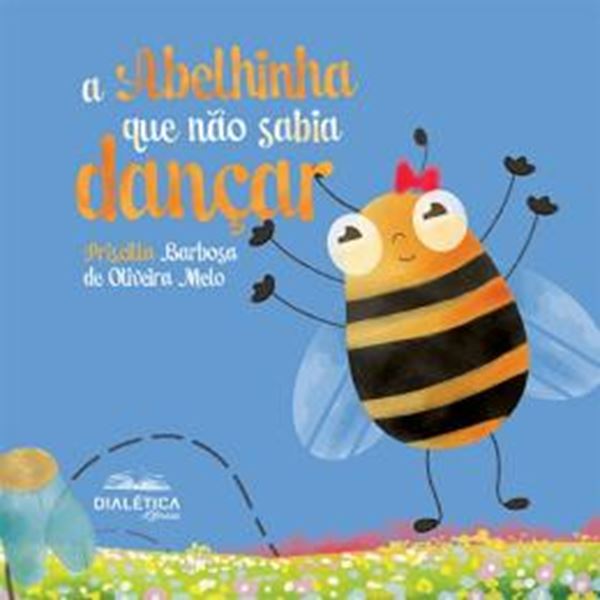 Picture of A ABELHINHA QUE NAO SABIA DANCAR