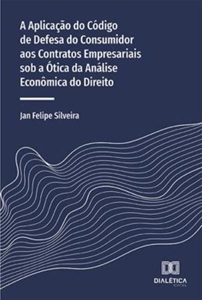 Picture of A APLICACAO DO CODIGO DE DEFESA DO CONSUMIDOR AOS CONTRATOS EMPRESARIAIS SOB A OTICA DA ANALISE ECONOMICA DO DIREITO