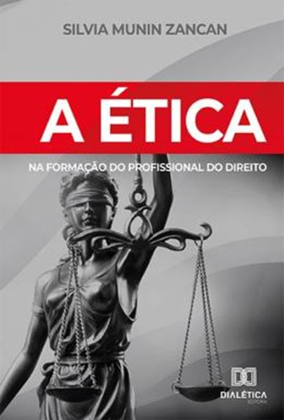 Picture of A ETICA NA FORMACAO DO PROFISSIONAL DO DIREITO
