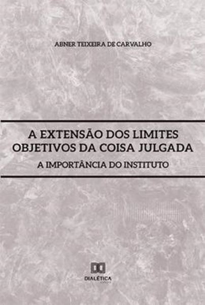 Picture of EXTENSAO DOS LIMITES OBJETIVOS DA COISA JULGADA, A