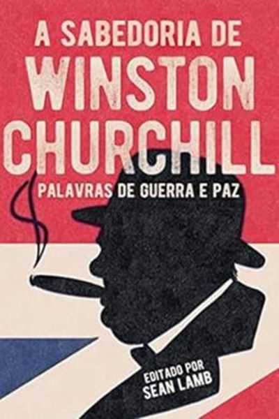 Picture of SABEDORIA DE WINSTON CHURCHILL, A