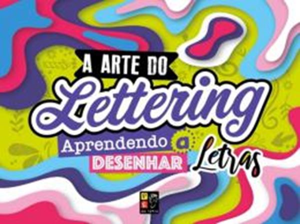 Picture of ARTE DE LETTERING, A - APRENDENDO A DESENHAR LETRAS