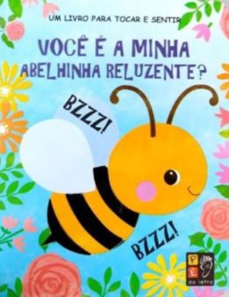 Picture of TOCAR E SENTIR - VOCE E A MINHA ABELHINHA RELUZENTE?