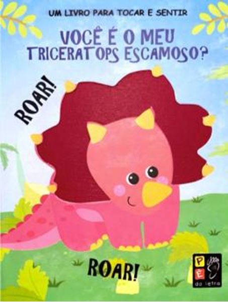 Picture of TOCAR E SENTIR - VOCE E O MEU TRICERATOPS ESCAMOSO?