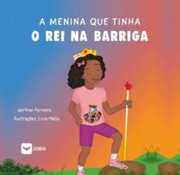 Picture of A MENINA QUE TINHA O REI NA BARRIGA
