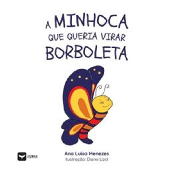Picture of A MINHOCA QUE QUERIA VIRAR BORBOLETA