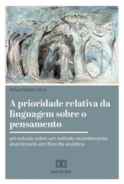 Picture of A PRIORIDADE RELATIVA DA LINGUAGEM SOBRE O PENSAMENTO,