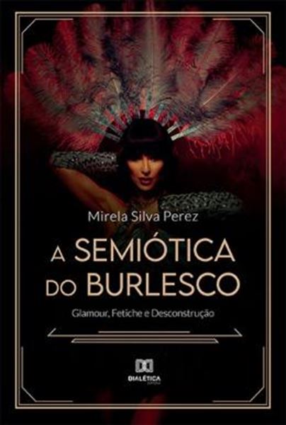Picture of SEMIOTICA DO BURLESCO, A