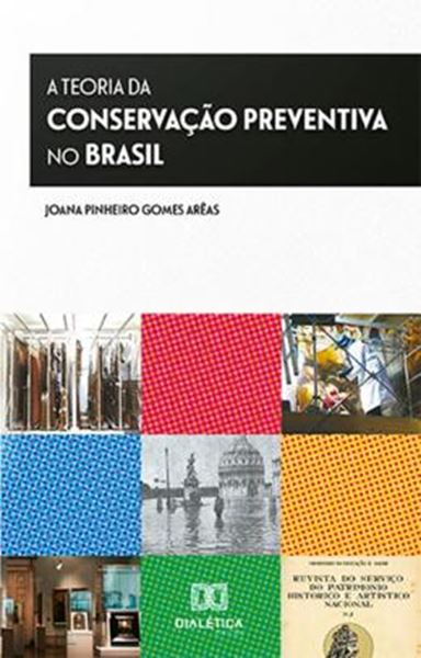 Picture of A TEORIA DA CONSERVACAO PREVENTIVA NO BRASIL