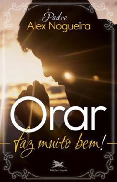 Picture of ORAR FAZ MUITO BEM!