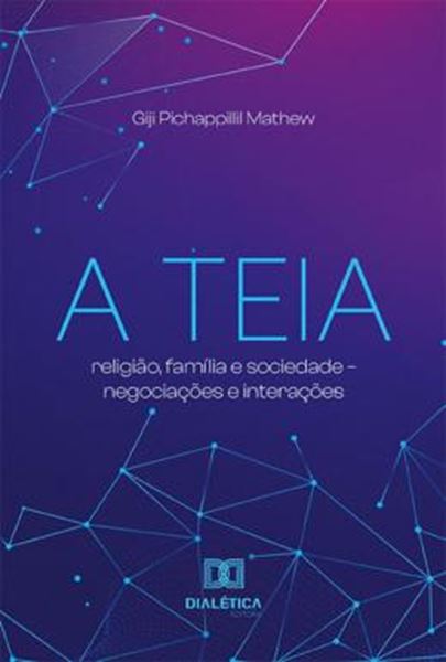 Picture of TEIA, A - RELIGIAO, FAMILIA E SOCIEDADE