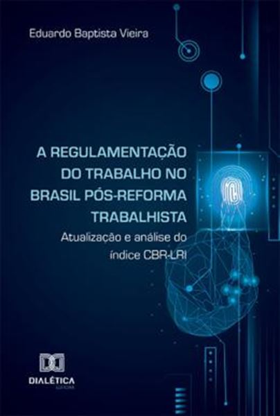 Picture of A REGULAMENTACAO DO TRABALHO NO BRASIL POS-REFORMA TRABALHISTA