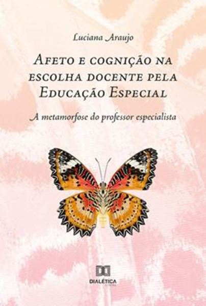 Picture of AFETO E COGNICAO NA ESCOLHA DOCENTE PELA EDUCACAO ESPECIAL