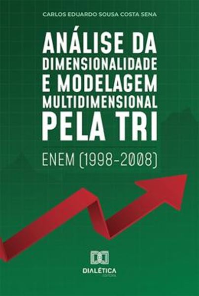 Picture of ANÁLISE DA DIMENSIONALIDADE E MODELAGEM MULTIDIMENSIONAL PELA TRI - ENEM (1998-2008)