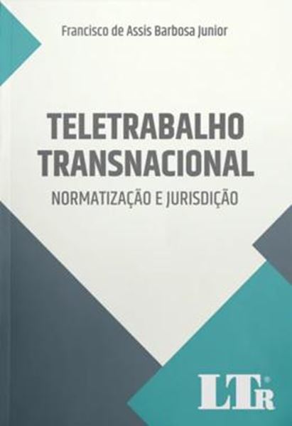 Picture of TELETRABALHO TRANSNACIONAL - NORMATIZACAO E JURISPRUDENCIA