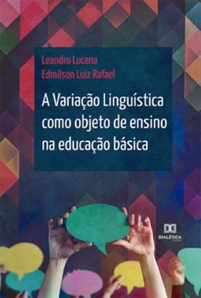 Picture of A VARIACAO LINGUISTICA COMO OBJETO DE ENSINO NA EDUCACAO BASICA