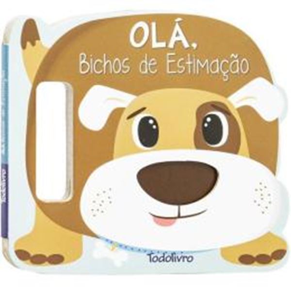 Picture of AGITE E RODOPIE! UM LIVRO COM ALCA - OLA, BICHOS DE ESTIMACAO