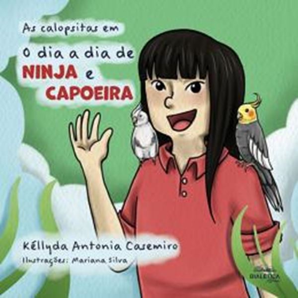 Picture of CALOPSITAS EM, AS - O DIA A DIA DE NINJA E CAPOEIRA