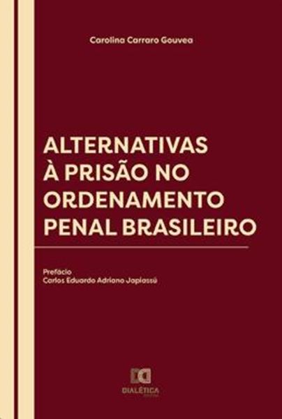 Picture of ALTERNATIVAS A PRISAO NO ORDENAMENTO PENAL BRASILEIRO