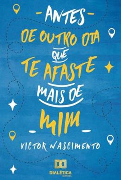 Picture of ANTES DE OUTRO DIA QUE TE AFASTE MAIS DE MIM