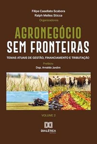 Picture of AGRONEGOCIO SEM FRONTEIRAS - TEMAS ATUAIS DE GESTAO, FINANCIAMENTO E TRIBUTACAO