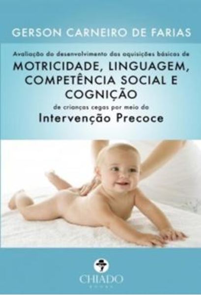 Picture of AVALIACAO DO DESENVOLVIMENTO DAS AQUISICOES BASICAS DE MOTRICIDADE, LINGUAGEM, COMPETENCIA SOCIAL E COGNICAO DE CRIANCAS