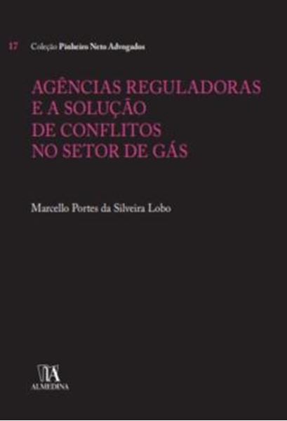 Picture of AGENCIAS REGULADORAS E A SOLUCAO DE CONFLITOS NO SETOR DE GAS