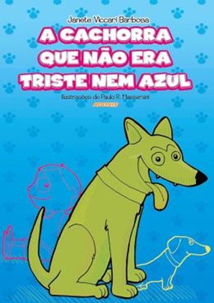 Picture of A CACHORRA QUE NAO ERA TRISTE NEM AZUL