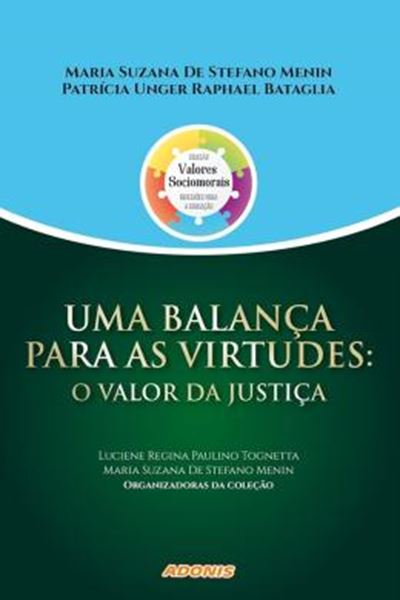 Picture of UMA BALANCA PARA AS VIRTUDES - O VALOR DA JUSTICA