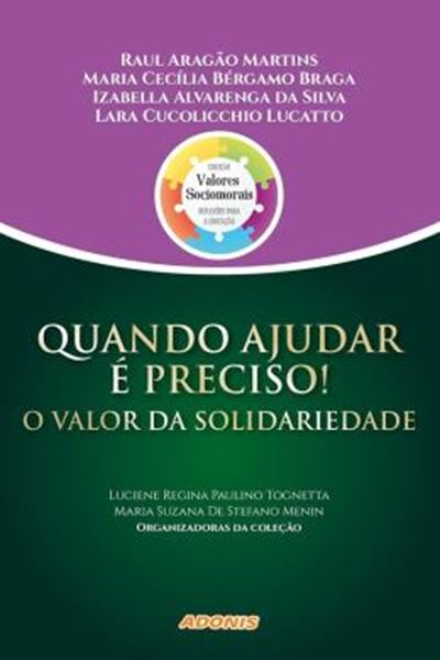 Picture of QUANDO AJUDAR E PRECISO! O VALOR DA SOLIDARIEDADE