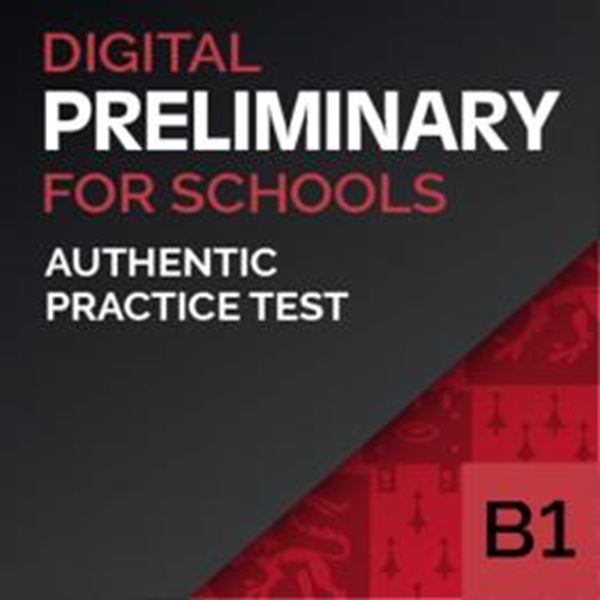 Picture of AUTHENTIC DIGITAL PRACTICE TESTS B1 PRELIMINARY FOR SCHOOLS CLASS-BASED