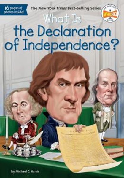 Picture of WHAT IS THE DECLARATION OF INDEPENDENCE?