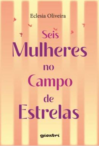 Picture of SEIS MULHERES NO CAMPO DE ESTRELAS